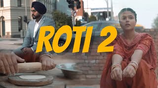 Simar Gill  ROTI 2 Official Video New Punjabi Songs2024  Latest Punjabi Songs 2024 [upl. by Bigford]