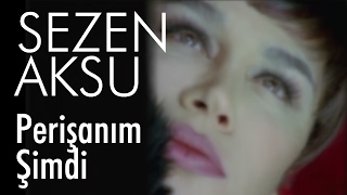 Sezen Aksu  Perişanım Şimdi Official Video [upl. by Crandell]