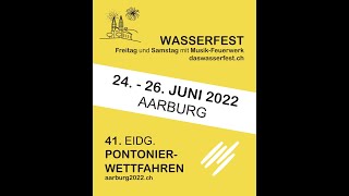 Eidgenössischer Pontonier Wettkampf 2022  Aarburg [upl. by Stalder]