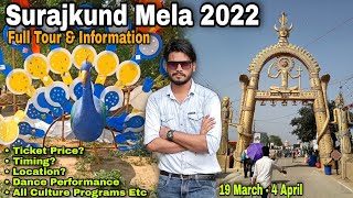 Surajkund Mela 2022 Full Tour amp InformationTicketTimingLocation All Info Culture Program Dance 🔥 [upl. by Rumit748]