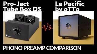 Phono Amp Comparison  PROJECT TUBE BOX DS  LE PACIFIC by oTTo [upl. by Palmer]