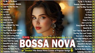 Relaxing Bossa Nova Jazz Songs Ever 2024🏆Most Popular Bossa Nova Songs 🎷Bossa Nova Jazz Covers 2024 [upl. by Chevalier]