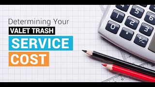 3 Tips Determining Your Valet Trash Service Cost [upl. by Nert]