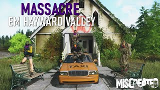 Miscreated  Massacre em Hayward Valley [upl. by Nabru]