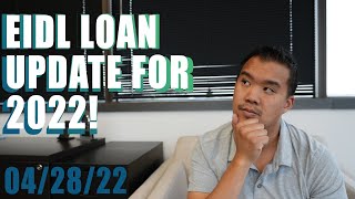 EIDL Loan Update  What You Need To Know 2022 [upl. by Kentiga]