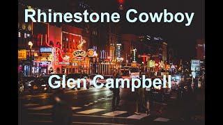 Rhinestone Cowboy  Glen Campbell  with lyrics [upl. by Tterej]