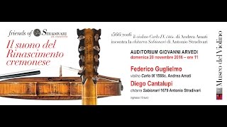 FGuglielmo  violin Andrea Amati 1566c Carlo IX  DCantalupi  guitar AStradivari 1679 Sabionari [upl. by Onairot572]