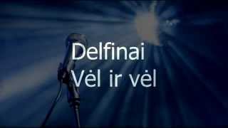 Delfinai Vel ir Vel Albumas Svajones [upl. by Nalro]