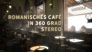 Das Romanische Cafés in 360 Grad [upl. by Zackariah]