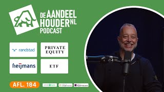 Heijmans Randstad Rente Private Equity ETFs amp Macro  DeAandeelhouder Podcast Afl 184 [upl. by Ecadnak]