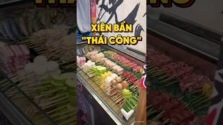 XIÊN BẨN “THÁI CÔNG” food [upl. by Alyl]