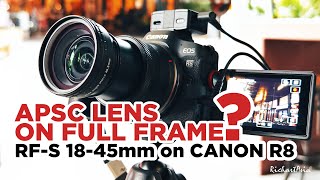 APSC lens on Full Frame  Canon RFS 1845mm with EOS R8 [upl. by Enileuqcaj]