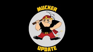 Mucker Update 11924 [upl. by Einhpets438]