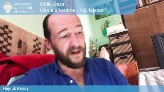 Ottlik Géza Iskola a határon 12 fejezet [upl. by Annovad]