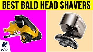 10 Best Bald Head Shavers 2019 [upl. by Rhines]