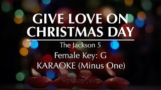 Give Love On Christmas Day  The Jackson 5  Karaoke Female Key [upl. by Kesley]