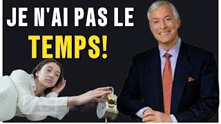 Comment gérer son temps et ses priorités BRIAN TRACY [upl. by Jamesy912]