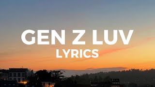 Central Cee  Gen Z Luv Lyrics [upl. by Siubhan]