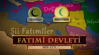 Şii Fatımî Devleti 9091171  Ubeydullah El Mehdi  Alparslan  Selahaddin Eyyubi [upl. by Aiel]