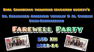 FAREWELL PARTY  STD XIIth  Batch 202324  Dr BA Vidyalay amp Jr College Dighi Shriwardhan [upl. by Dorfman]