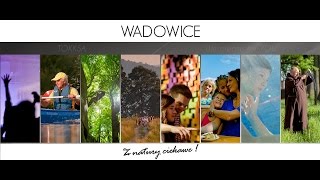 Wadowice  Z natury ciekawe [upl. by Ecadnarb921]