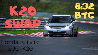 K20 swapped HONDA CIVIC EJ6  0832 BTG  Nürburgring Nordschleife [upl. by Yelak520]