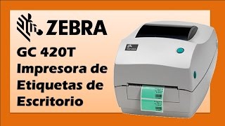 Zebra® GC420™ Impresora de Etiquetas de Escritorio Lanzamiento en México [upl. by Anaiuq]