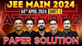 JEE Main 2024 Paper DiscussionSolution ATTEMPT 2  04th April  SHIFT 1 ⚡️ [upl. by Cristian364]