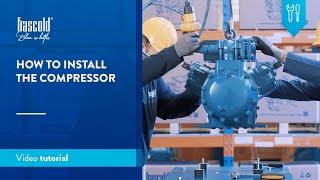 Frascold  How to install the compressor [upl. by Pascia]