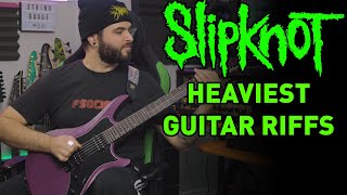 Top 15 HEAVIEST SLIPKNOT Guitar RIffs [upl. by Jenks]