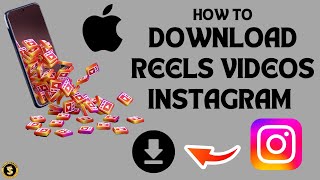 How to Download Instagram Reels video In iPhone Step by Step Guide [upl. by Caresse323]