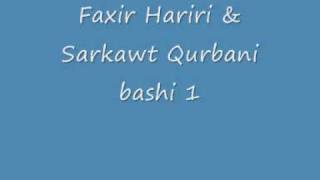 Faxir Hariri amp Sarkawt Qurbani new Bashi 1 [upl. by Ehc]