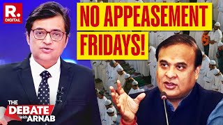 Arnab’s View On Himanta Biswa Sarma’s Latest Strike At Muslim Appeasement Lobby [upl. by Anigar]