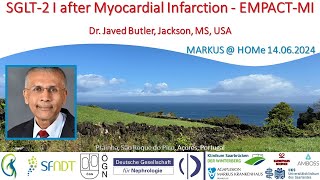 SGLT2 I after Myocardial Infarction  EMPACTMI  Dr Javed Butler Jackson MS USA [upl. by Rubliw]