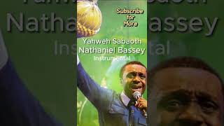 Yahweh Sabaoth Instrumental Nathaniel Bassey nathanielbassey yahweh worship instrumental [upl. by Nonie]