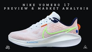 Nike Vomero 17 Preview amp Market Analysis  DualFoam Cruiser [upl. by La102]