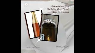 Aluminium Foil Label for Beer Bottle Neck 10 Micron [upl. by Apfel]