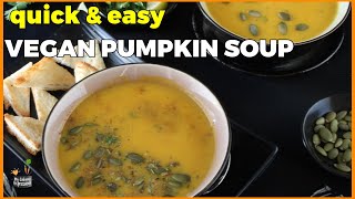 Quick amp Easy Vegan Pumpkin Soup from Scratch  Pumpkin Soup Recipe [upl. by Pouncey962]