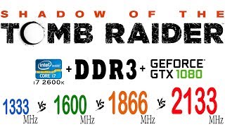 Shadow of the Tomb Raider on DDR3 1333 MHz 1600 MHz 1866 MHz 2133 MHz [upl. by Mcnamara]