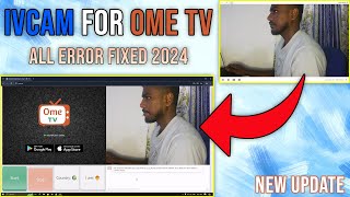 How to Use iVCam on Ome TV 2024  All Error Fixed Tutorial [upl. by Docilla993]