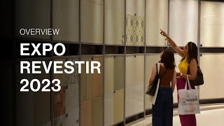 Expo Revestir 2023  Overview [upl. by Aicnatsnoc]