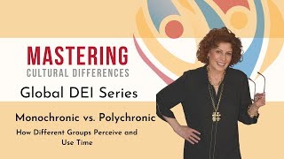 Monochronic vs Polychronic How Different Groups Perceive and Use Time [upl. by Sidnee]