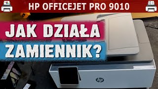 HP OFFICEJET PRO 9010 🖨️ Jak działa zamiennik 1 [upl. by Thorstein647]