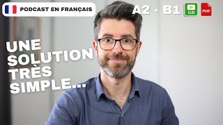 Comment parler français intuitivement sans bloquer   Français COURANT Compréhension A2  B1 [upl. by Eniamirt]