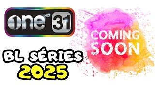 BL Séries  One 31  Coming Soon 2025 [upl. by Meagan]