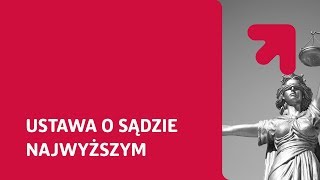 Ustawa o Sądzie Najwyższym [upl. by Hoehne]