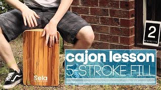 Cajon Tutorial Five Stroke Fill Lesson [upl. by Poppas805]