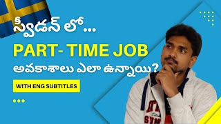 ENGSUB Part Time job opportunities for students studying in Sweden  Indians in Sweden [upl. by Hewe556]