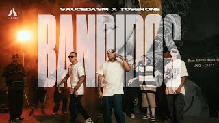 Sauceda SM x Toser One  Bandidos [upl. by Giannini]