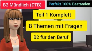 Alle 8 Themen B2 Prüfung Beruflich Mündliche Prüfung B2 für den Beruf MündlichePrüfungB2 [upl. by Sinylg]